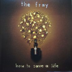 The Fray   How to sava a live