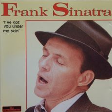 Frank Sinatra   I ve got you under my skin